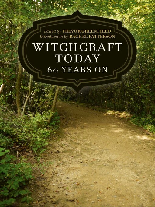 Title details for Witchcraft Today--60 Years On by Trevor Greenfield - Available